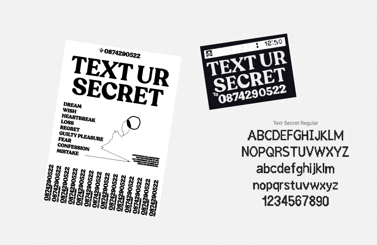 The by-products, original printed advertisement material and the 'Text Secret' typeface