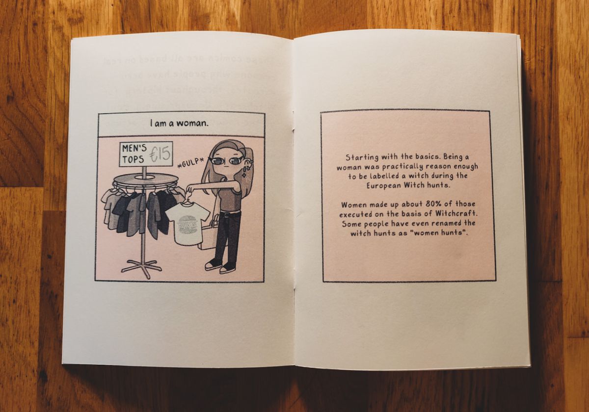 Just like on the @guess_i_must_be_a_witch Instagram page, each comic in the zine was accompanied by a historical context passage, explaining why that particular reason would have had me accused and executed for witchcraft during the witch hunts
